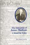 The Education of James Madison: A Model for Today