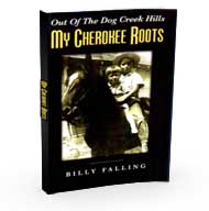 Out of the Dog Creek Hills: My Cherokee Roots